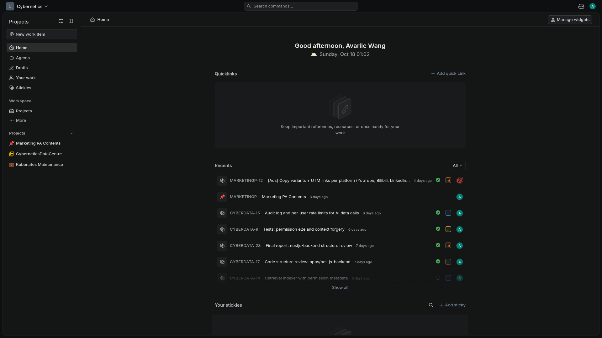 project management: Your workspace home: recent work, quicklinks and stickies.